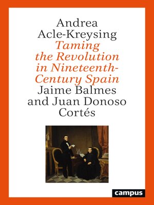 cover image of Taming the Revolution in Nineteenth-Century Spain